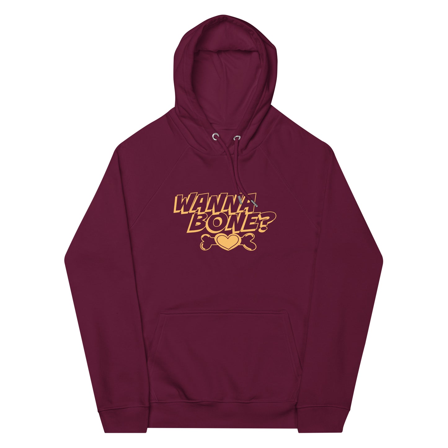 Eco Raglan Hoodie: Wanna Bone?