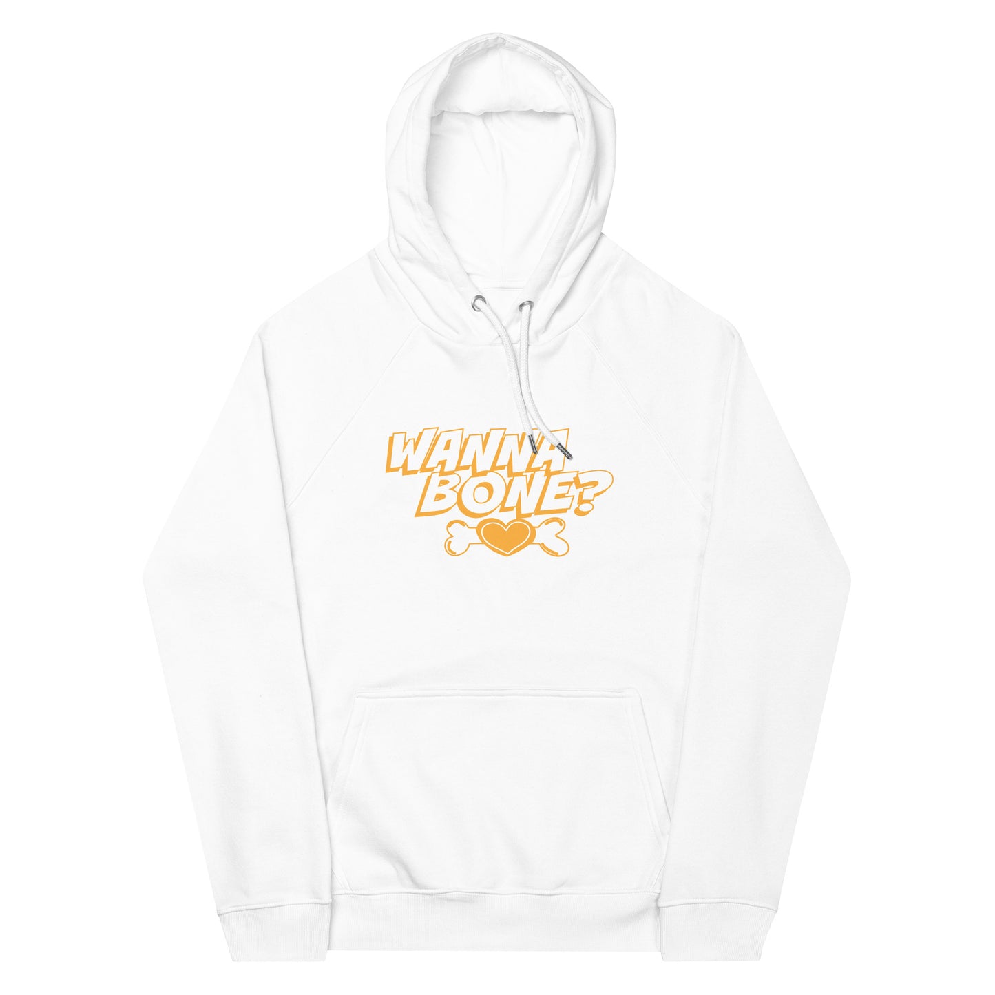 Eco Raglan Hoodie: Wanna Bone?