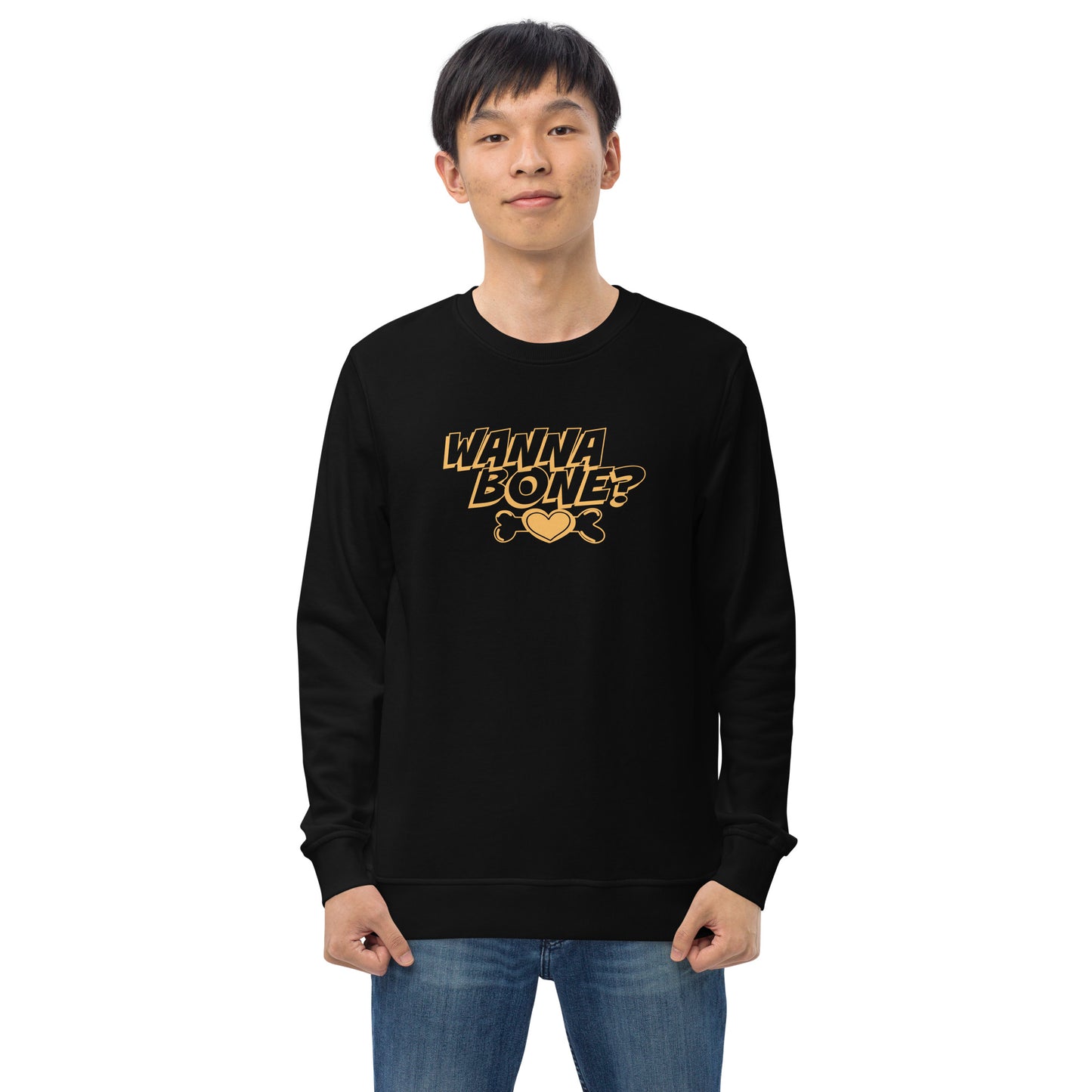 Organic Sweatshirt: Wanna Bone?