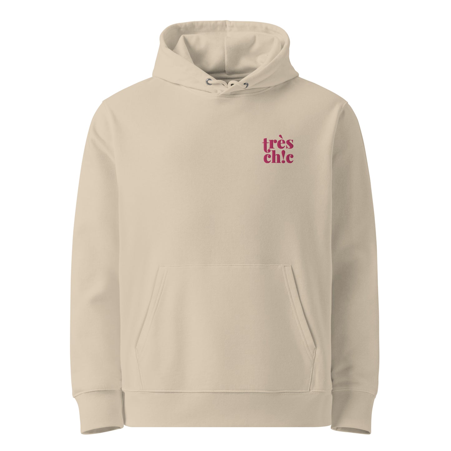 Unisex eco-friendly desert dust hoodie featuring on the upper left chest; Trés Chic embroidery in hot pink color, adding a touch of lgbtq to your outfit. sizes: small, medium, large, extra large, double extra large.