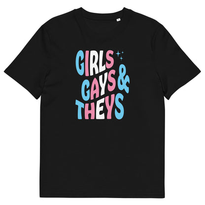 Organic Cotton T-shirt Print: Girls Gays & Theys (Trans)