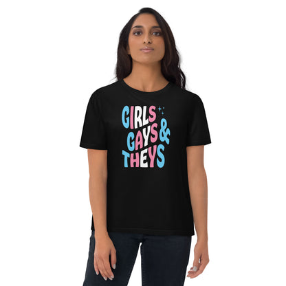 Organic Cotton T-shirt Print: Girls Gays & Theys (Trans)