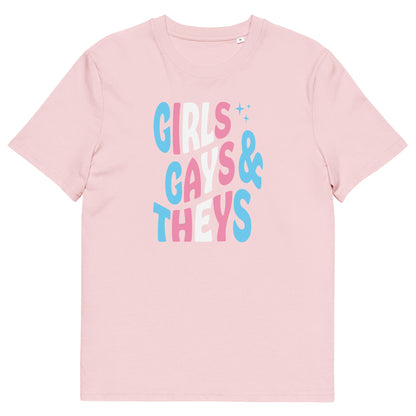 Organic Cotton T-shirt Print: Girls Gays & Theys (Trans)