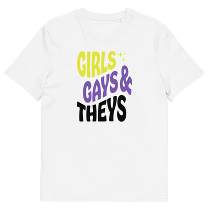 Organic Cotton T-shirt Print: Girls Gays & Theys (Non-Binary)