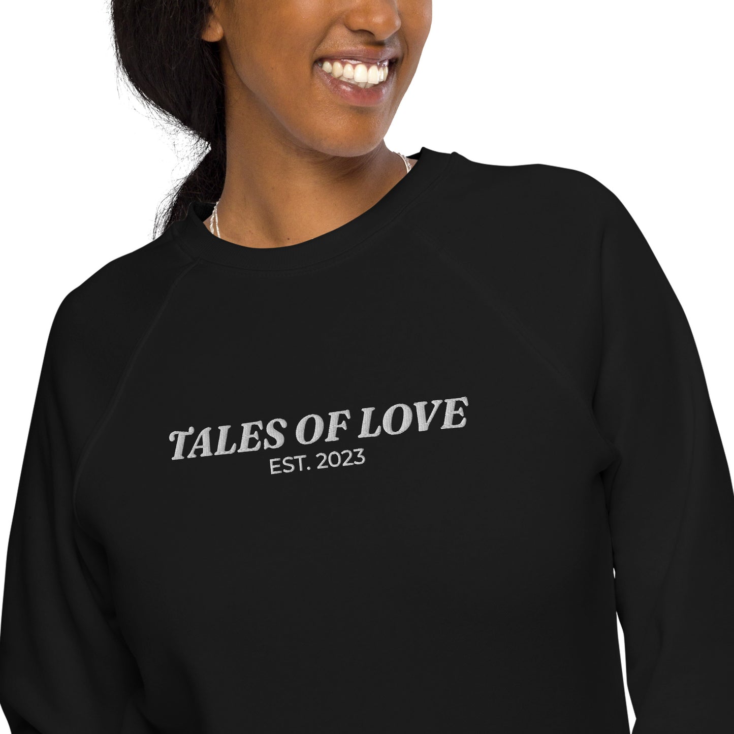 Organic Sweatshirt: Tales of Love