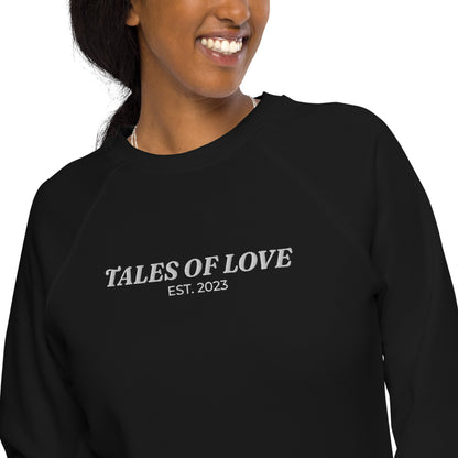 Organic Sweatshirt: Tales of Love