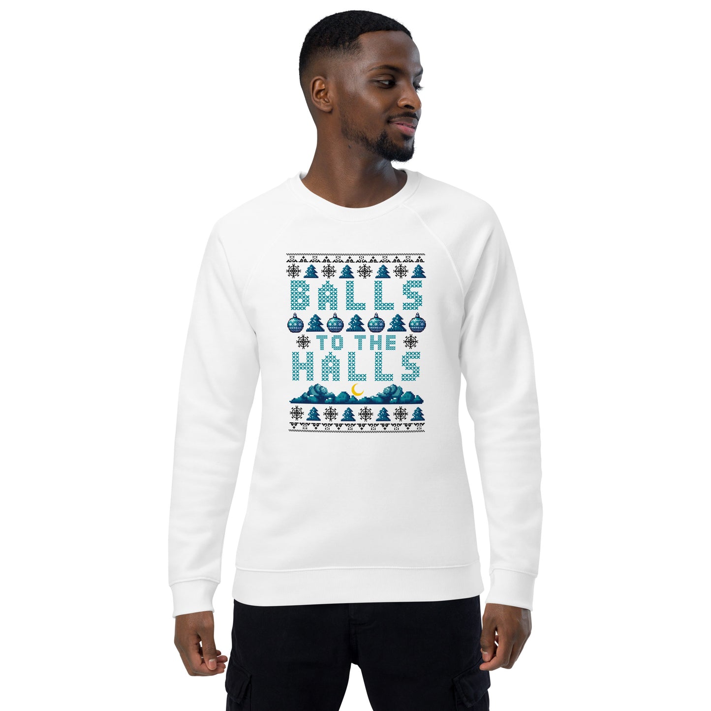 Organic Raglan Sweatshirt: Balls To The Halls